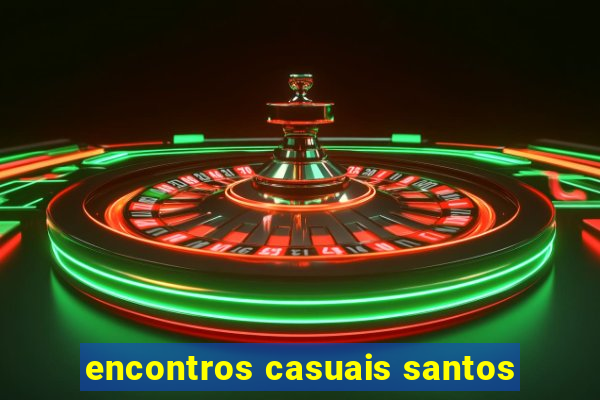 encontros casuais santos